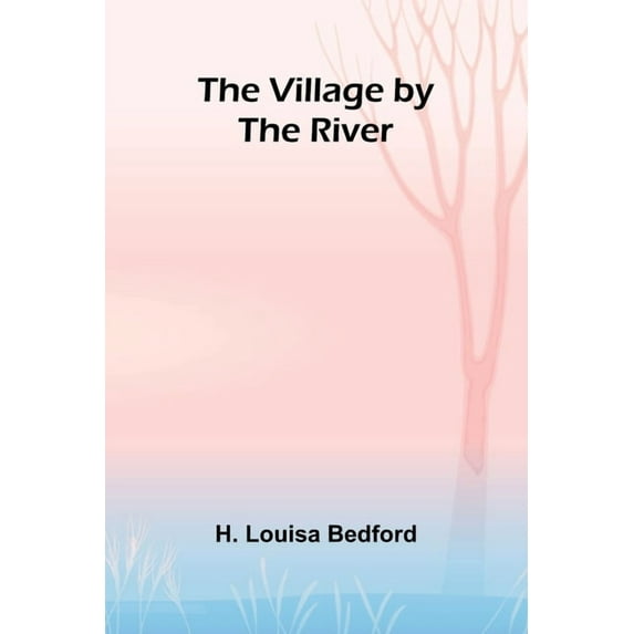 The Village by the River, (Paperback)