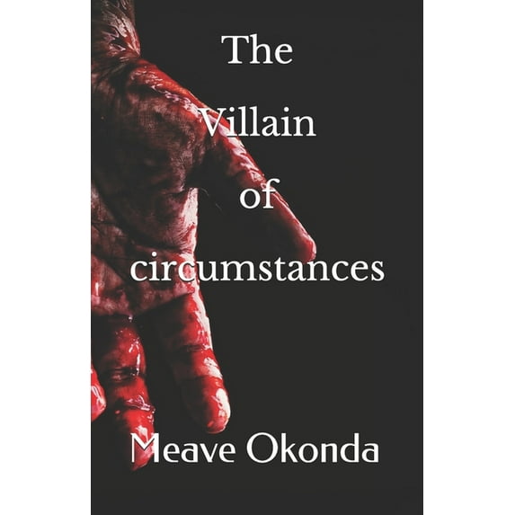 The Villain of circumstances (Paperback)