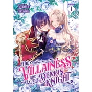 The Villainess and the Demon Knight Lig The Villainess and the Demon Knight Light Novel Vol. 1, Paperback