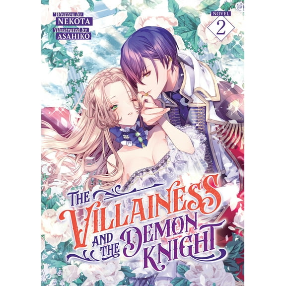 The Villainess and the Demon Knight (Lig The Villainess and the Demon Knight (Light Novel) Vol. 2, (Paperback)