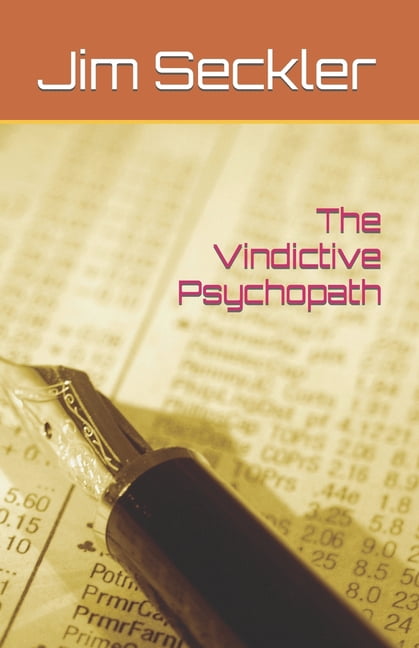 The Vindictive Psychopath (Paperback)