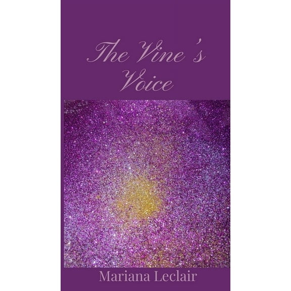 The Vine's Voice, (Hardcover)