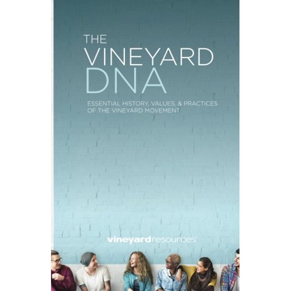 Pre-Owned The Vineyard DNA - Essential History, Values & Practices: Essential History, Values & Practices Paperback