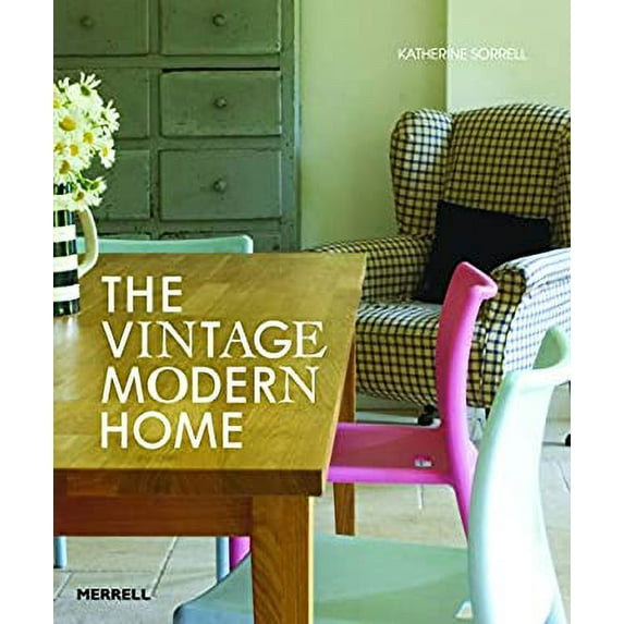 Pre-Owned The Vintage Modern Home (Hardcover) 1858945275 9781858945279