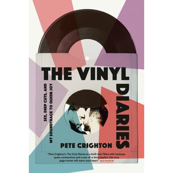 Pre-Owned The Vinyl Diaries: Sex, Deep Cuts, and My Soundtrack to Queer Joy (Paperback) 1039011071 9781039011076