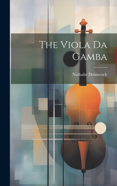The Viola Da Gamba (Hardcover)