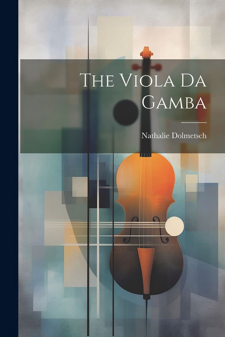 The Viola Da Gamba (Paperback)