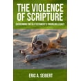 thumbnail image 1 of The Violence of Scripture: Overcoming the Old Testament's Troubling Legacy, (Paperback), 1 of 1