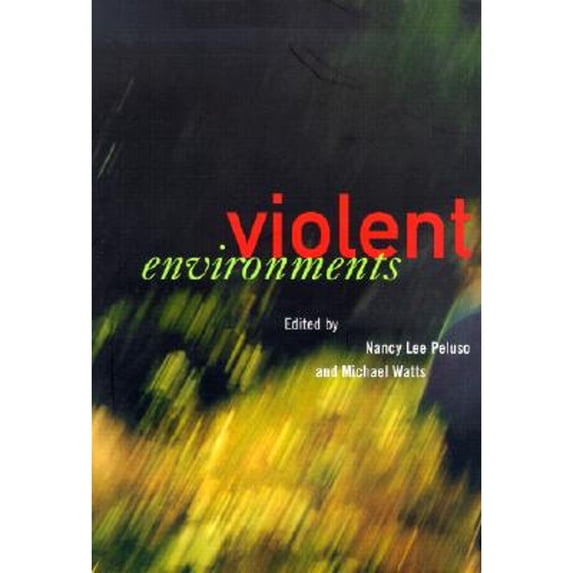 Pre-Owned The Violent Environments: Social Bonds and Racial Hubris (Paperback) 0801487110 9780801487118