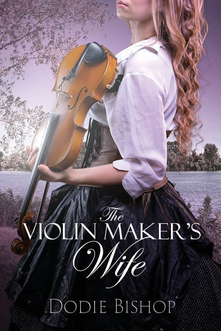 The Violin Maker's Wife, (Paperback)