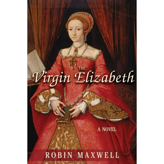 The Virgin Elizabeth : A Novel (Paperback)