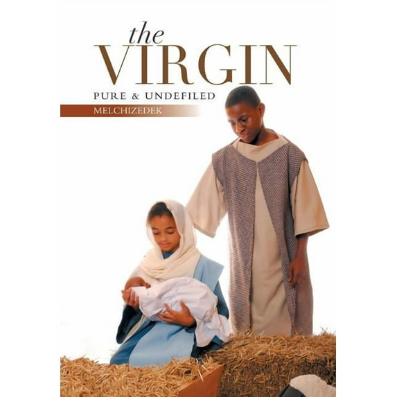 The Virgin : Pure & Undefiled (Hardcover)