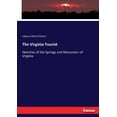 thumbnail image 1 of The Virginia Tourist: Sketches of the Springs and Mountains of Virginia, (Paperback), 1 of 1