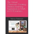 thumbnail image 1 of The Virtual Classroom: Creating Distance Learning Experiences in Math for K-8 Learners., (Paperback), 1 of 1