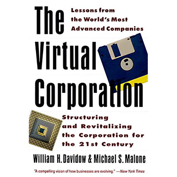 Pre-Owned The Virtual Corporation: Structuring and Revitalizing the Corporation for the 21st Century (Paperback) 0887306578 9780887306570