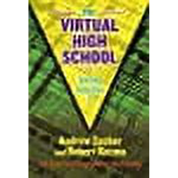 The Virtual High School : Teaching Generation V (Paperback)