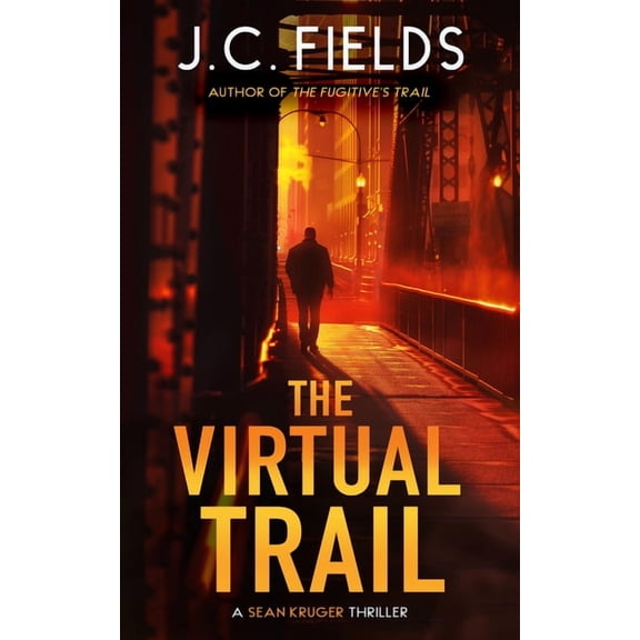 Sean Kruger The Virtual Trail: An FBI Mystery Thriller, Book 7, (Paperback)
