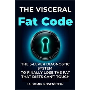 The Visceral Fat Code: The 5-Lever Diagnostic System to Finally Lose the Fat That Diets Can't Touch, (Paperback)