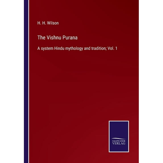 The Vishnu Purana: A system Hindu mythology and tradition; Vol. 1, (Paperback)