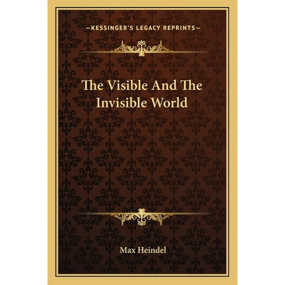 The Visible And The Invisible World (Paperback)