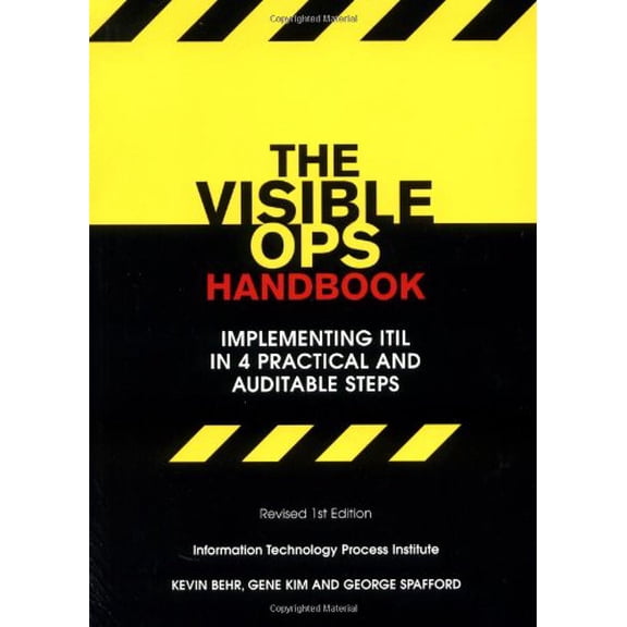 Pre-Owned The Visible Ops Handbook: Implementing ITIL in 4 Practical and Auditable Steps (Paperback) 0975568612 9780975568613