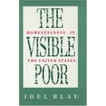 thumbnail image 1 of Pre-Owned The Visible Poor: Homelessness in the United States (Hardcover 9780195057430) by Joel Blau, 1 of 1