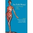 thumbnail image 1 of The Visible Woman: Imaging Technologies, Gender, and Science, (Hardcover), 1 of 1
