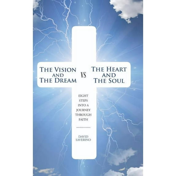 The Vision and the Dream VS The Heart and The Soul (Hardcover)