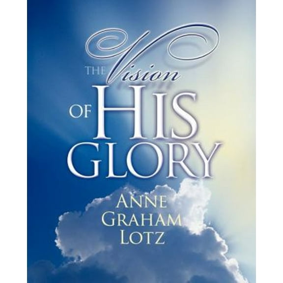 Pre-Owned The Vision of His Glory (Paperback) 0849920957 9780849920950