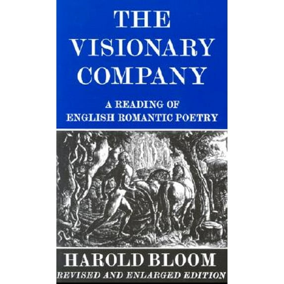 Pre-Owned The Visionary Company: A Reading of English Romantic Poetry (Paperback) 0801491177 9780801491177