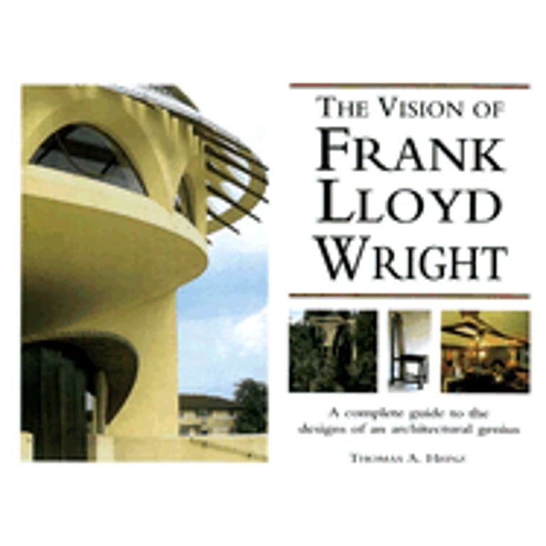 The Visions of Frank Lloyd Wright (Hardcover) - Walmart.com The Visions of Frank Lloyd Wright (Hardcover) - Walmart.com