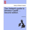 thumbnail image 1 of The Visitant's Guide to Windsor Castle ... Second Edition., (Paperback), 1 of 1