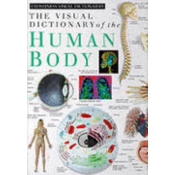 Pre-Owned The Visual Dictionary Of The Human Body (Hardcover) 0863187005 9780863187001