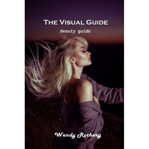 The Visual Guide: Beauty guide, (Paperback)