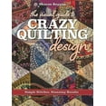 thumbnail image 1 of The Visual Guide to Crazy Quilting Design: Simple Stitches, Stunning Results, (Paperback), 1 of 1