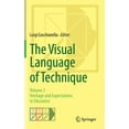 thumbnail image 1 of The Visual Language of Technique: Volume 3 - Heritage and Expectations in Education, (Hardcover), 1 of 1