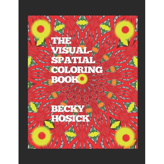 The Visual-Spatial Coloring Book, (Paperback)
