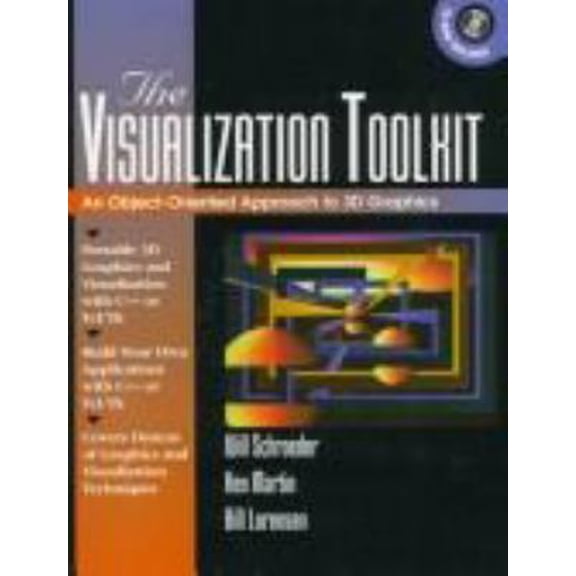 Pre-Owned The Visualization Toolkit: An Object-Oriented Approach to 3-D Graphics (Paperback) by Will Schroeder