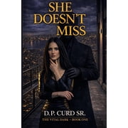 The Vital Dark She Doesn't Miss, Book 1, Paperback