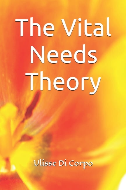 The Vital Needs Theory, (Paperback)