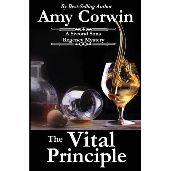 The Vital Principle: A Second Sons Mystery (Paperback) by Amy Corwin