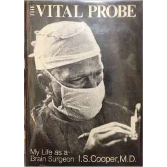 Pre-Owned The vital probe: My life as a brain surgeon (Hardcover) 039301469X 9780393014693
