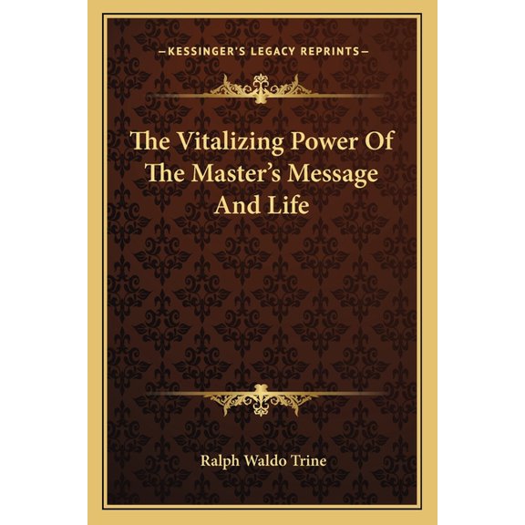 The Vitalizing Power Of The Master's Message And Life (Paperback)