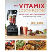 BERG, JODI The Vitamix Cookbook, (Hardcover)