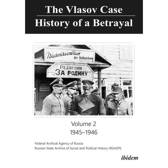 The Vlasov Case: History of a Betrayal: Volume 2: 1945-1946, (Paperback)