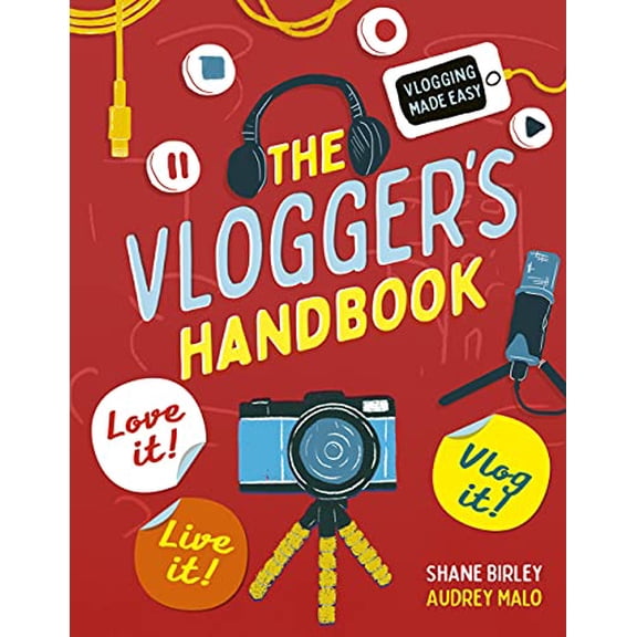 Pre-Owned The Vlogger's Handbook: Love It! Live It! Vlog It! (Paperback) 0711242879 9780711242876