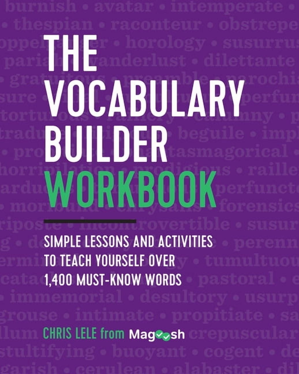 The Vocabulary Builder Workbook : Simple Lessons and Activities to
