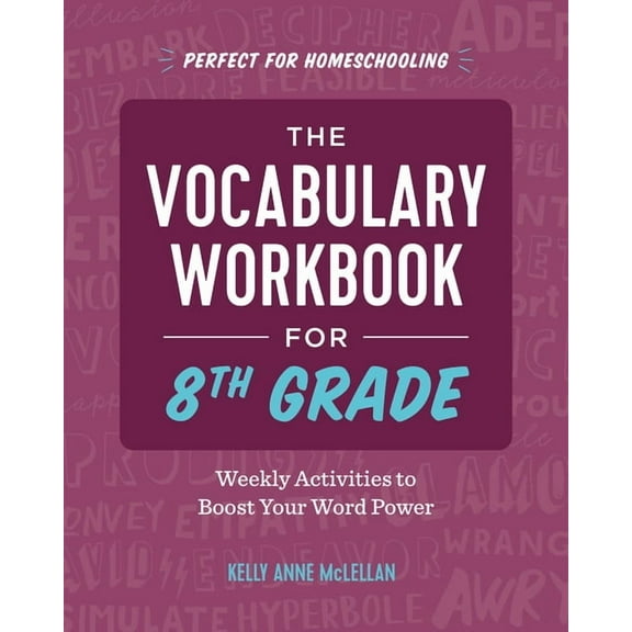 The Vocabulary Workbook for 8th Grade : Weekly Activities to Boost Your Word Power (Paperback)