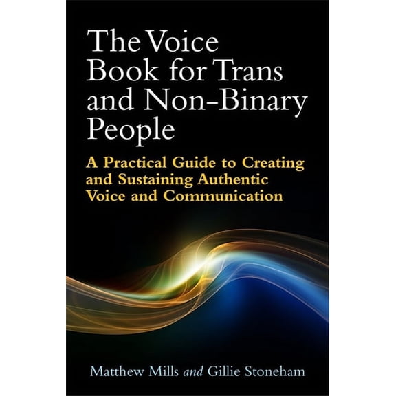 The Voice Book for Trans and Non-Binary People, (Paperback)