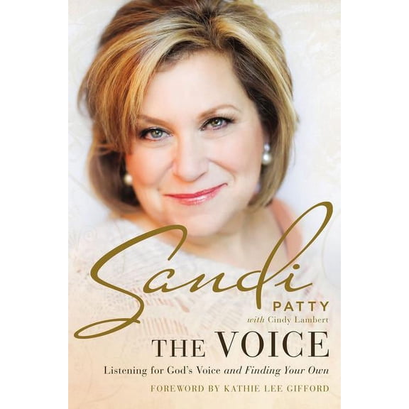 The Voice : Listening for God's Voice and Finding Your Own (Hardcover)